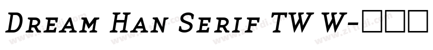 Dream Han Serif TW W字体转换